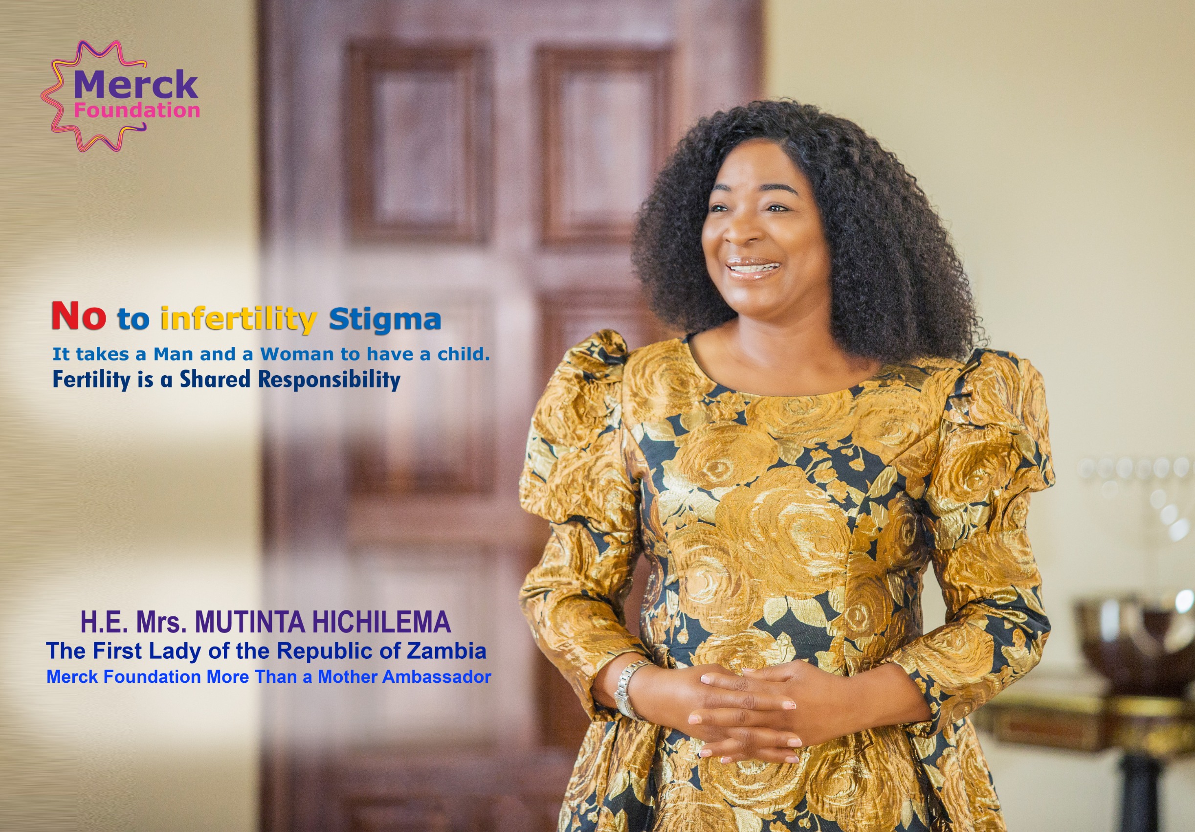 H.E. Mrs. MUTINTA HICHILEMA, The First Lady of Zambia and the Ambassador of Merck Foundation More Than a Mother Campaign.