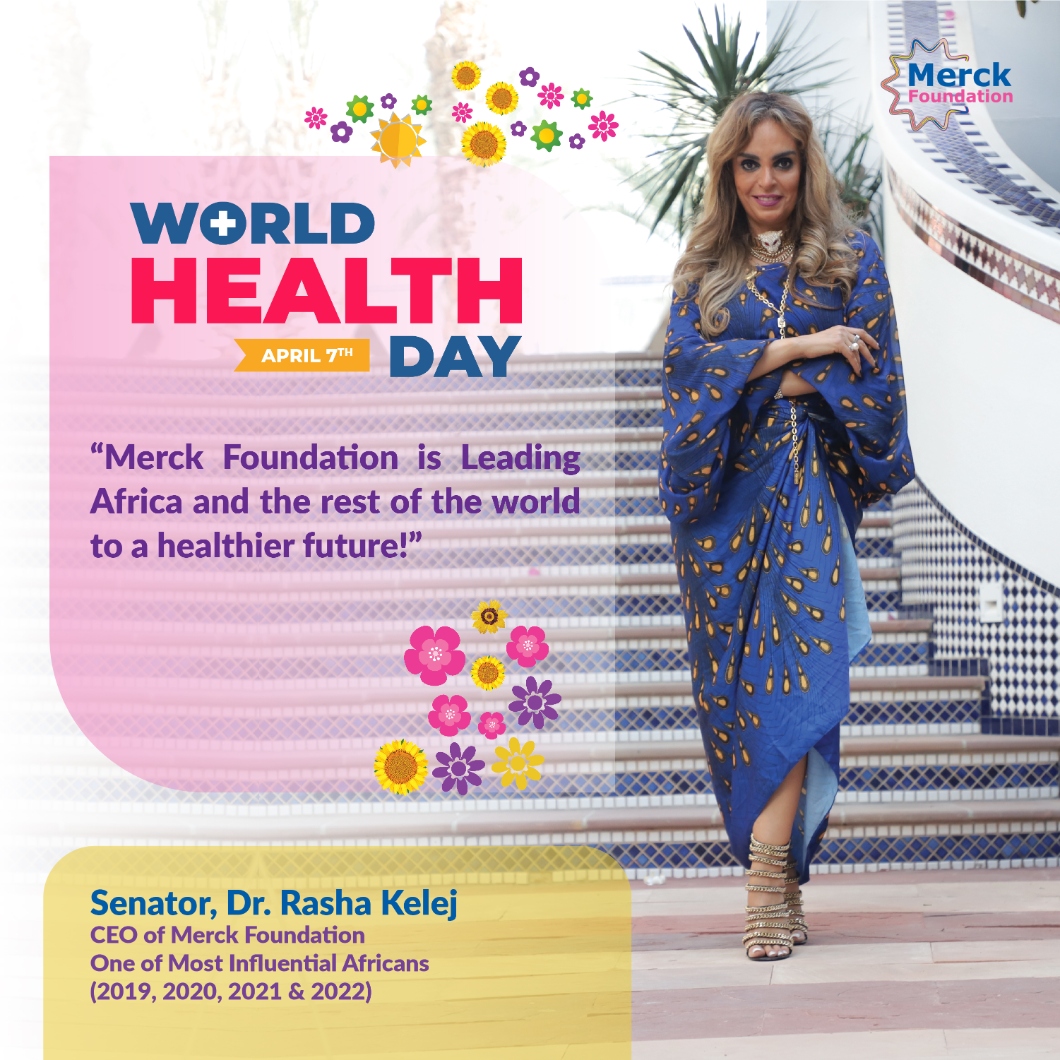 Message from CEO of Merck Foundation Senator, Dr. Rasha Kelej on World Health Day 2024