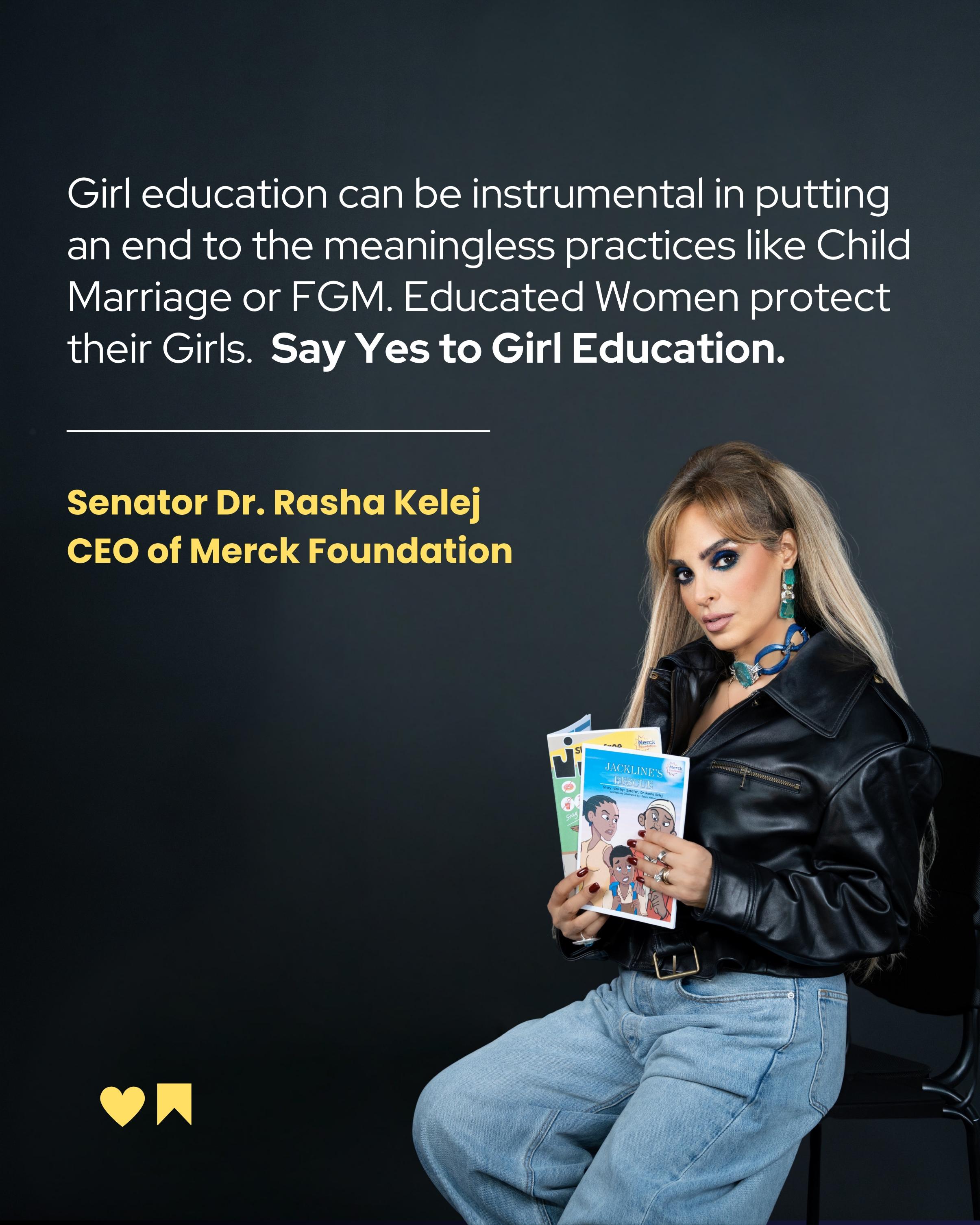 Senator, Dr. Rasha Kelej, CEO of Merck Foundation