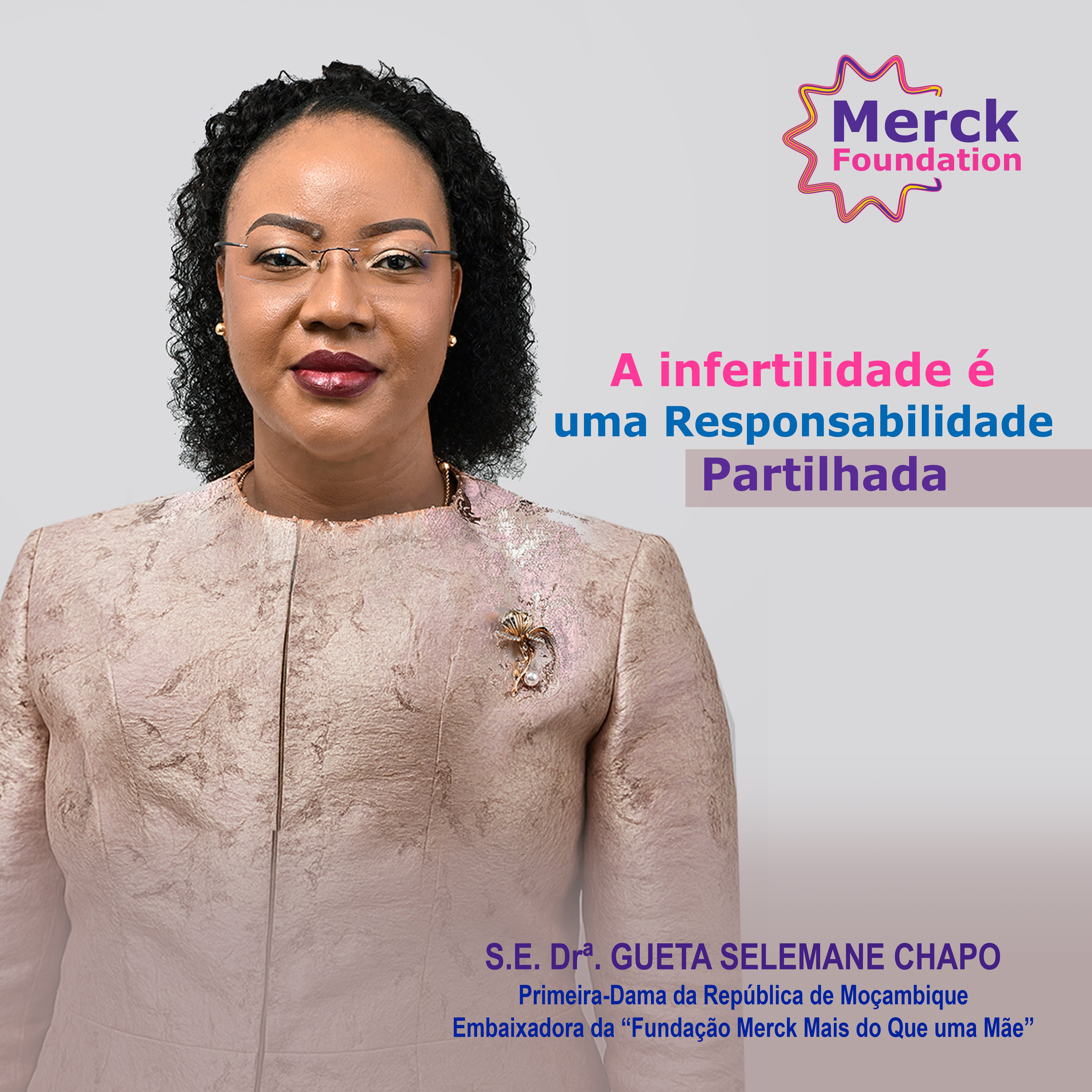 H.E. Dr. GUETA SELEMANE CHAPO, First Lady of the Republic of Mozambique