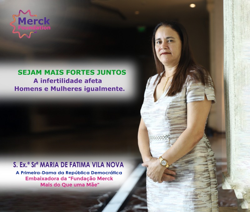 H.E. Mrs. MARIA DE FATIMA VILA NOVA, The First Lady of the Democratic Republic of São Tomé and Príncipe and Ambassador of Merck Foundation More Than a Mother