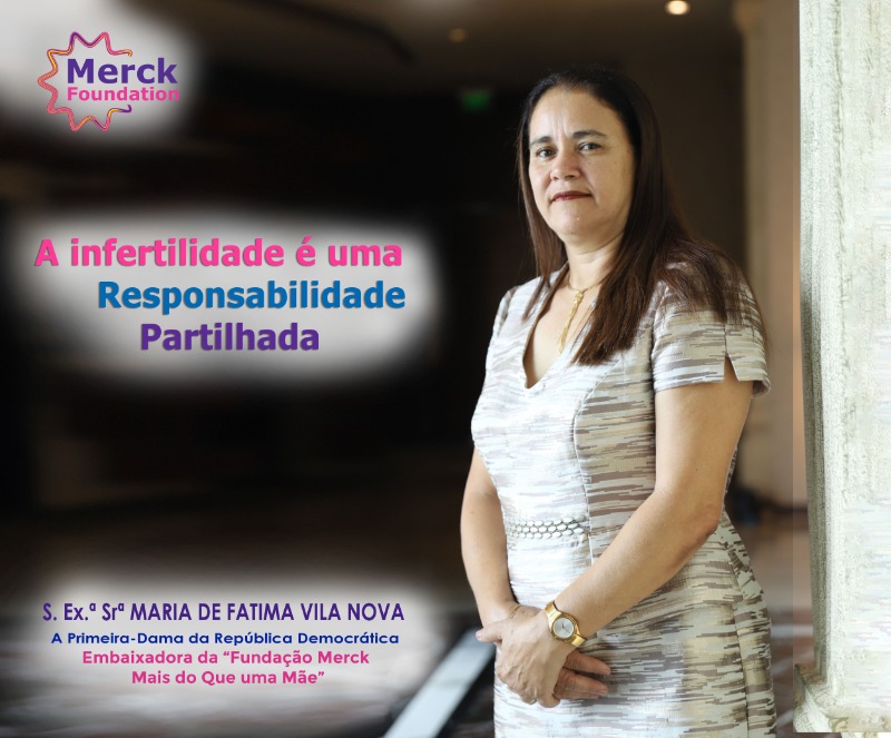 H.E. Mrs. MARIA DE FATIMA VILA NOVA, The First Lady of the Democratic Republic of São Tomé and Príncipe and Ambassador of Merck Foundation More Than a Mother