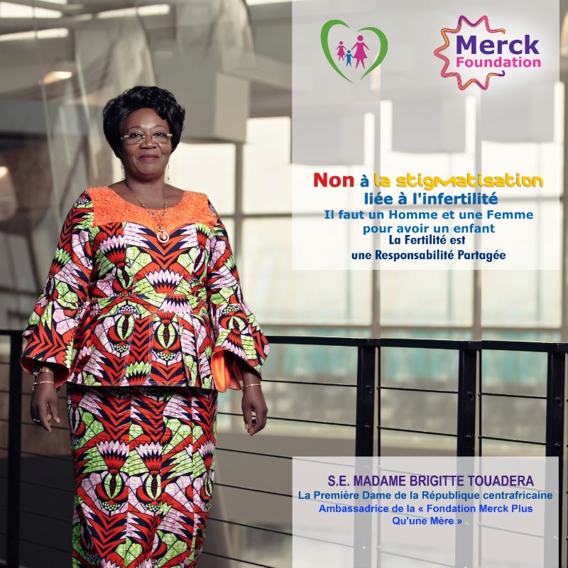 H.E. Madam BRIGITTE TOUADERA, The First Lady of Central African Republic and Ambassador of Merck Foundation More Than a Mother